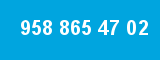 958 865 47 02 958 865 47 02